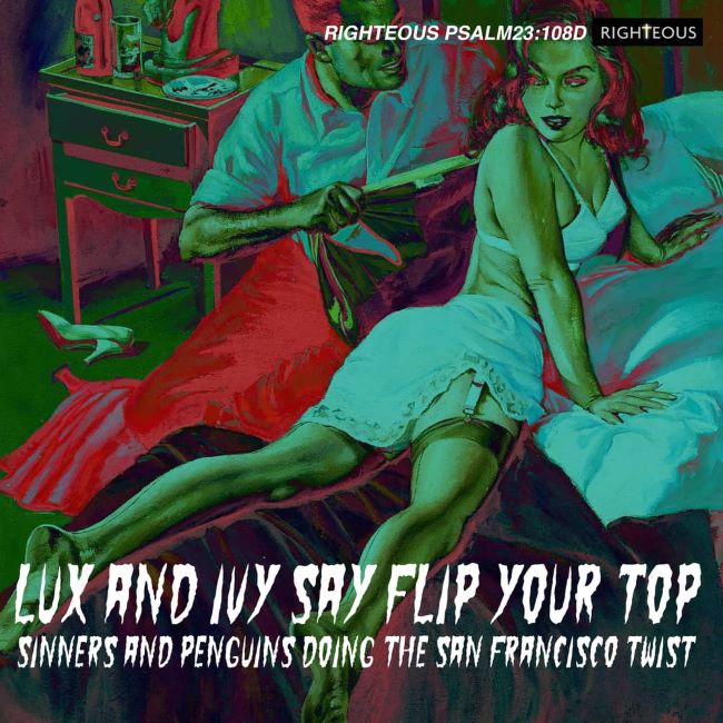 V.A. - Lux And Ivy Say Flip You Top : Sinners And Penguins D...